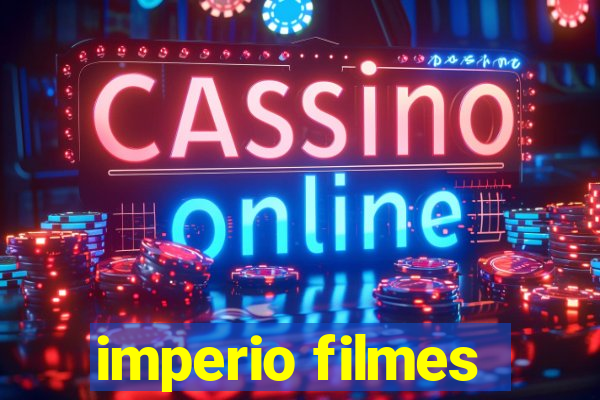 imperio filmes